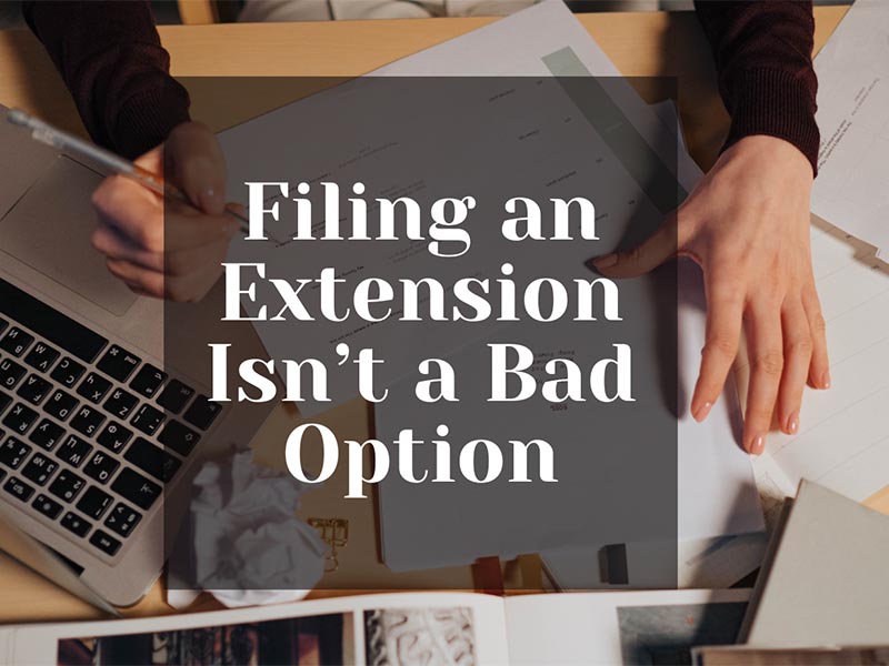 LeMay and Company sign that says Filing an extension isn't a bad option